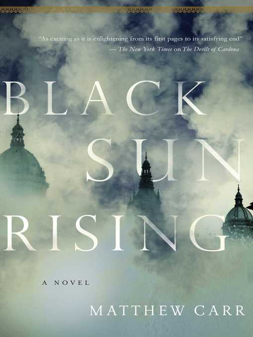 Title details for Black Sun Rising by Mathew Carr - Wait list